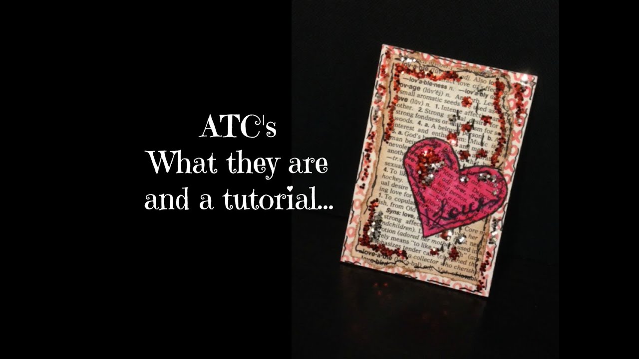 Valentine ATC and What is an ATC?  Answered