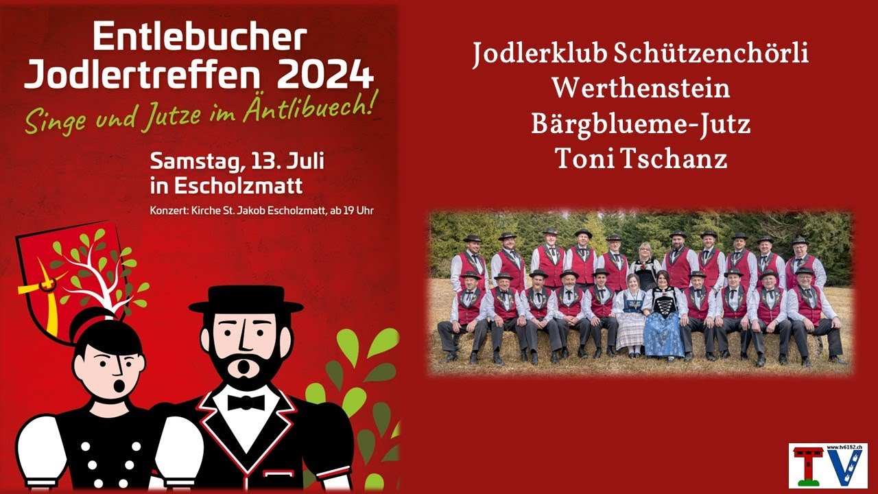 Schützenchörli Werthenstein - Bärgblueme-Jutz - (Toni Tschanz) am Entlebucher Jodlertreffen 2024