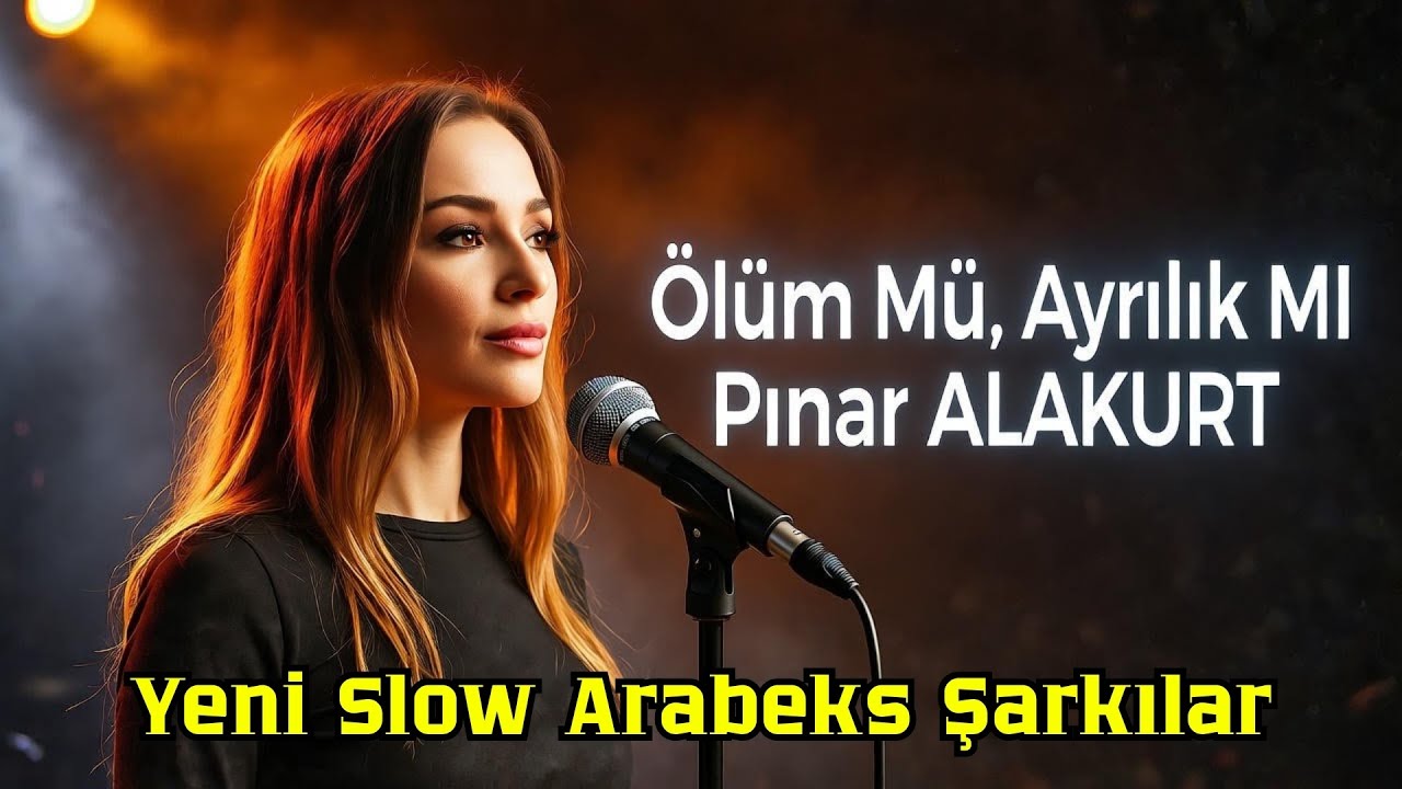 Yeni Çıkan Slow Arabesk Şarkılar 2025 | Pınar Alakurt - Aşkın En Derin Yarası