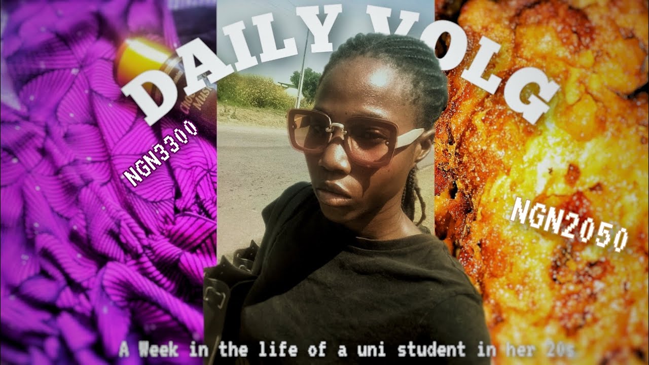 What I spent in a week as a NIGERIAN university student (◕ᴗ◕✿)