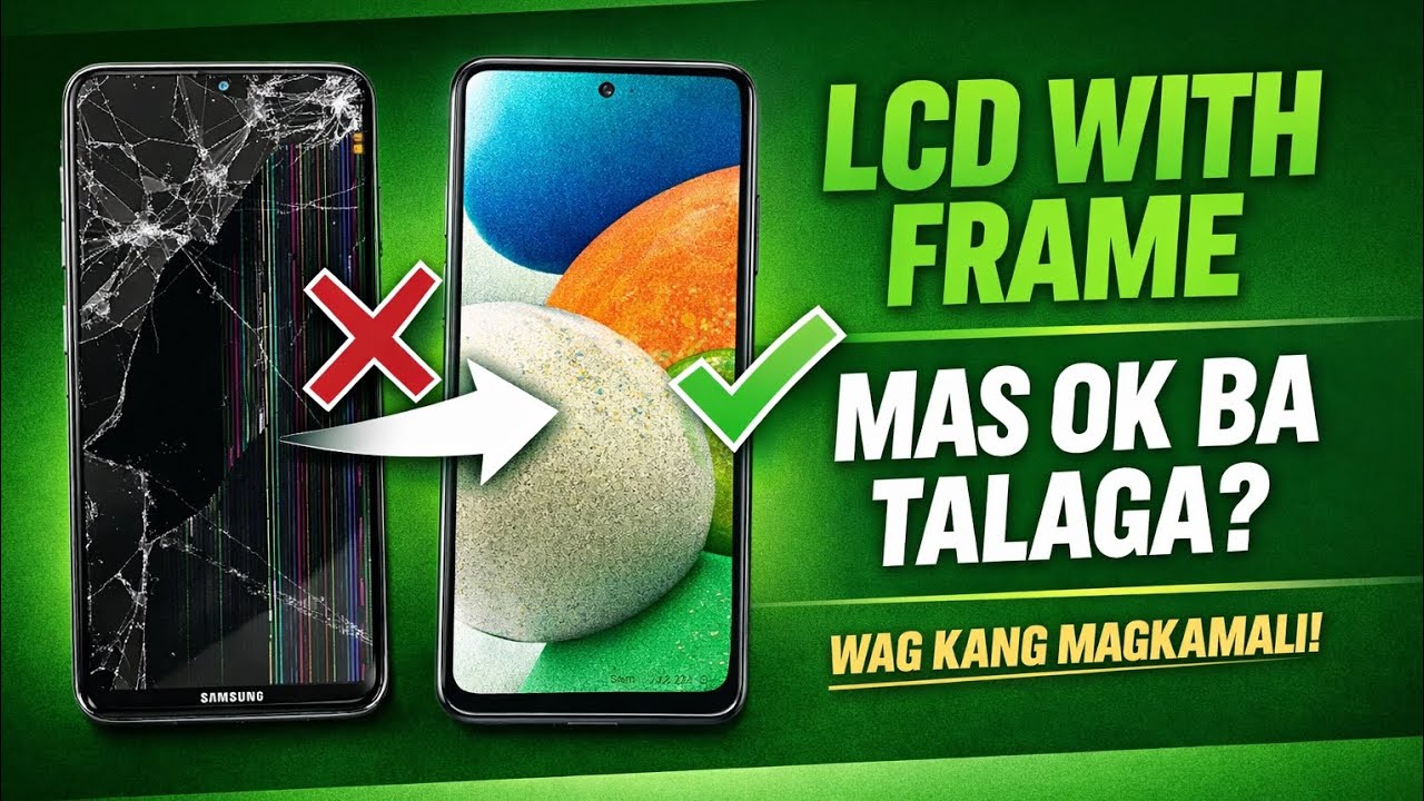 LCD WITH FRAME – MAS OK BA TALAGA? 🤔 | Maraming Nagkakamali!