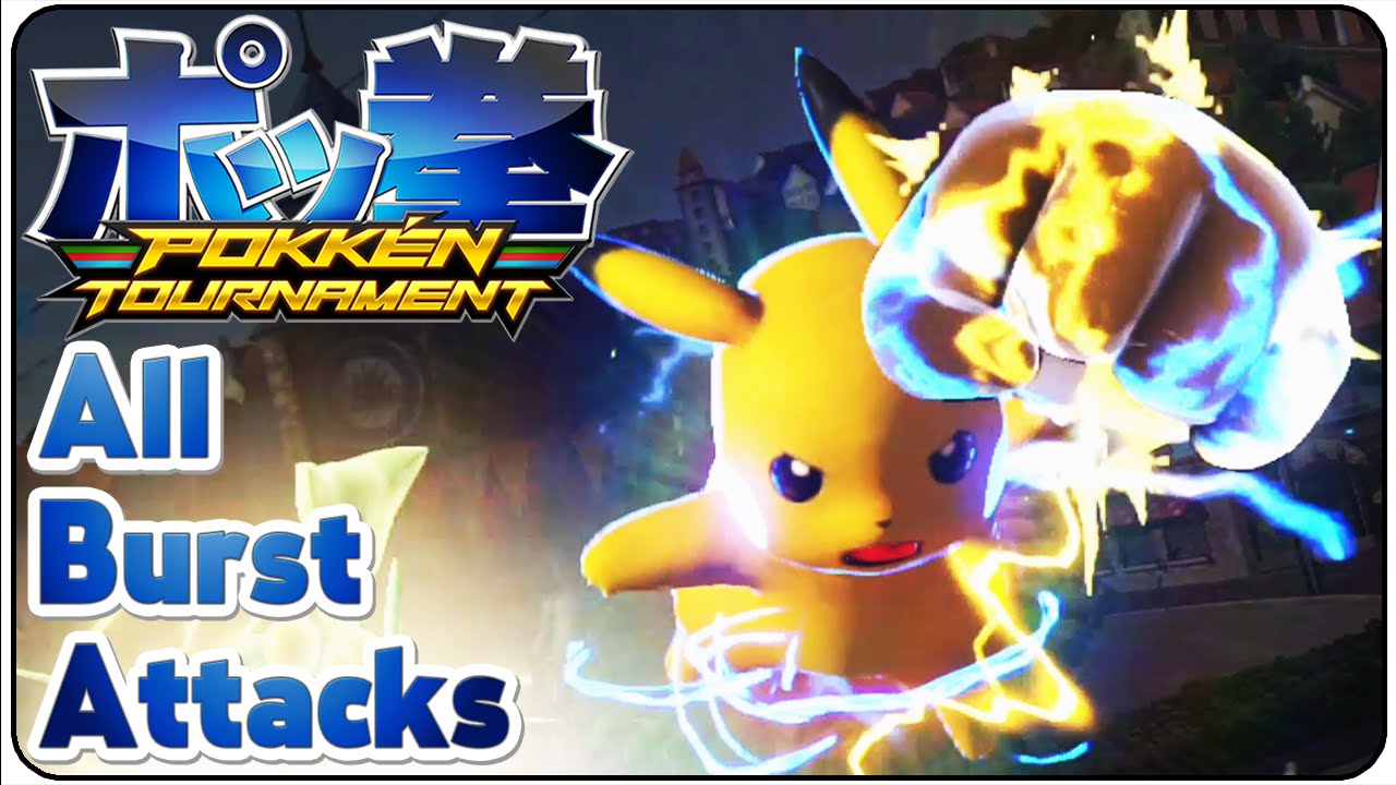 Pokkén Tournament All Burst Attacks