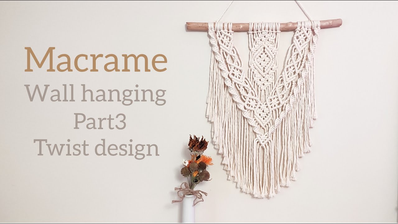 [Macrame] Wall hanging Part3 Twist design /マクラメタペストリー