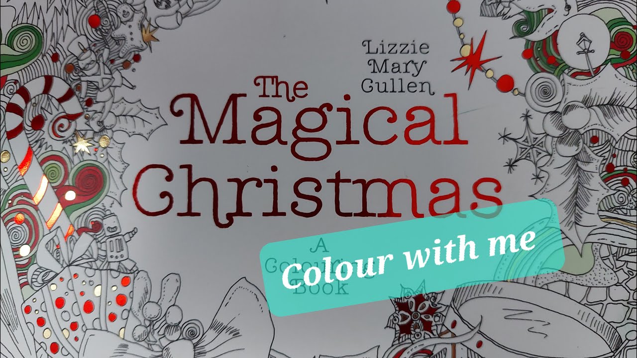 Colour with me in Lizzy Mary Cullen's 'The Magical Christmas' - A Winter Wreath