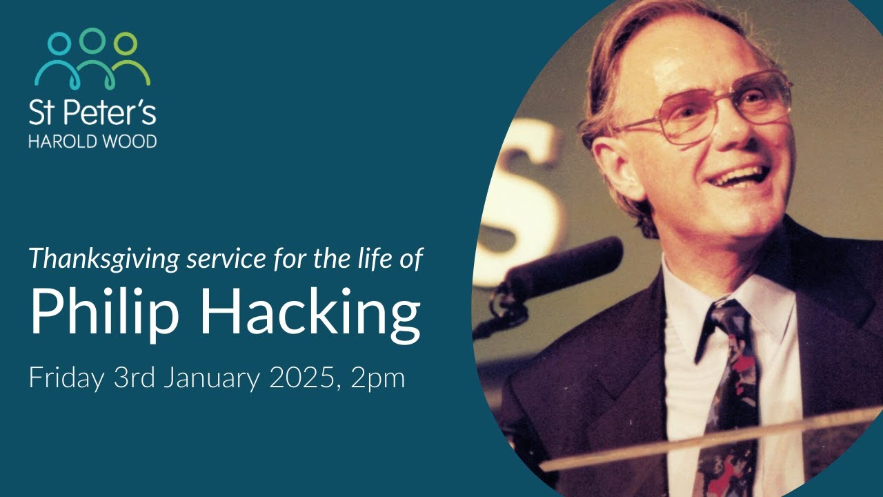 Thanksgiving service for Philip Hacking | 3rd January, 2pm