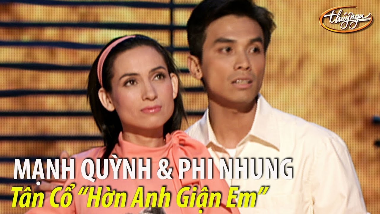 Phi Nhung & Mạnh Quỳnh - T&acirc;n cổ 