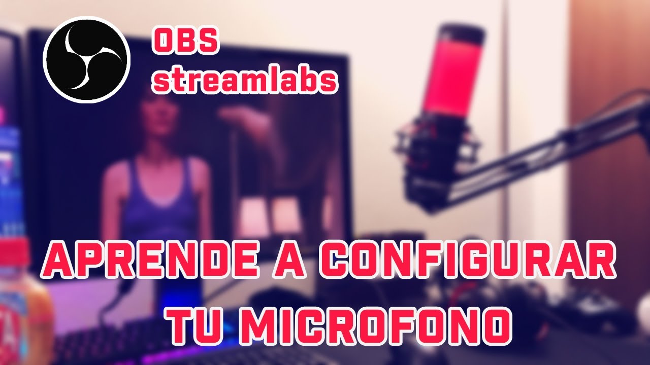 Cómo configurar tu micrófono en OBS!
