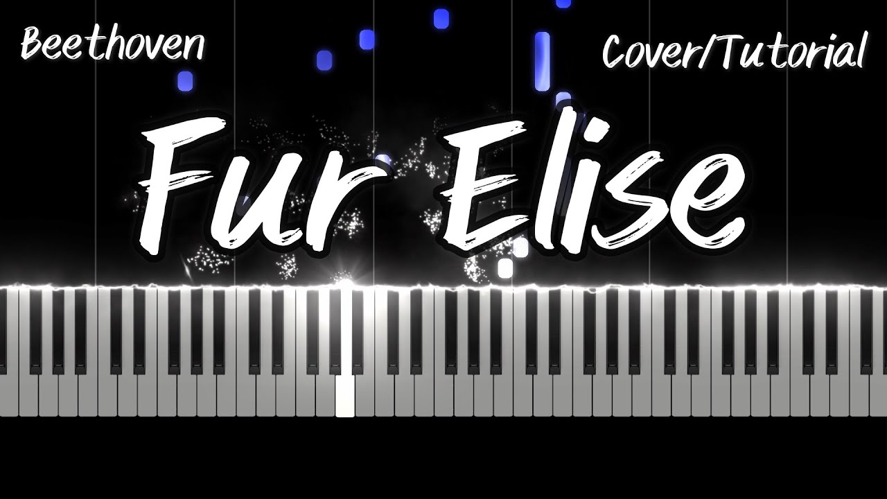 Für Elise – Beethoven (Classical Piano Cover/Tutorial ) | Sheet Music + MIDI file