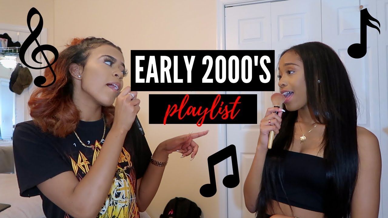 EARLY 2000's PLAYLIST