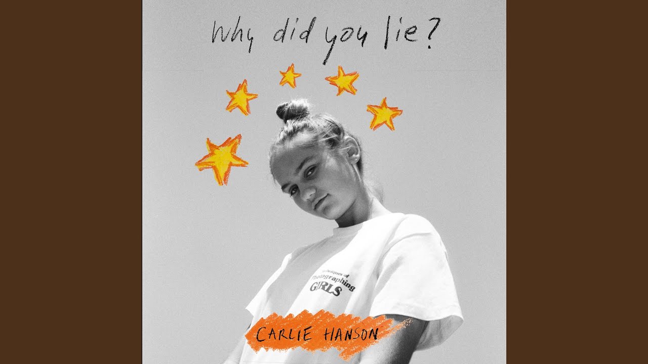 Why Did You Lie?