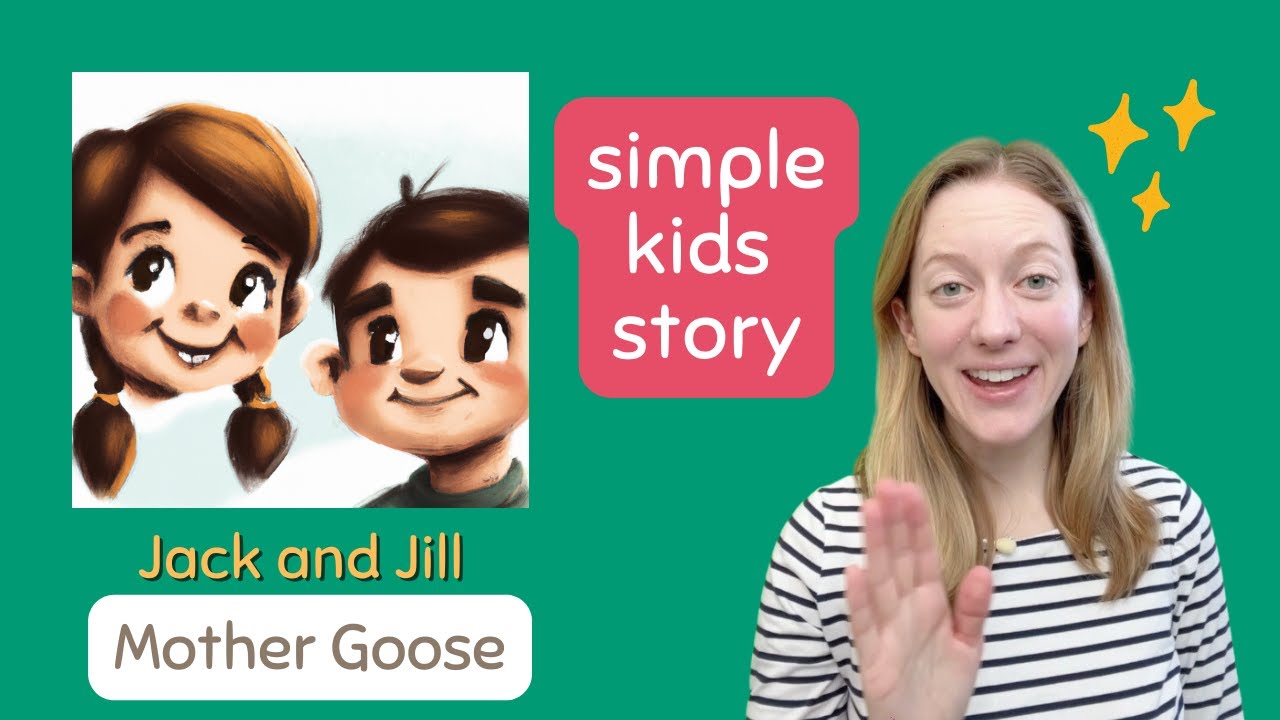 Mother Goose Story - Jack and Jill - Practice English