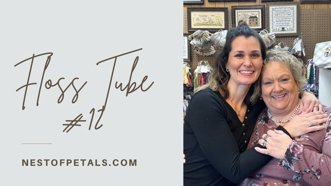 Floss Tube # 12 - Special Guest & So Much FUN! #crossstitch #flosstube #friendships #crafting #joy