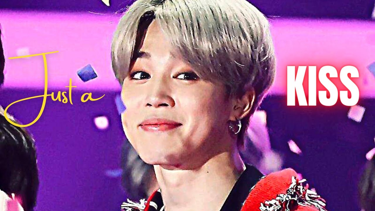 Jimin FMV - JUST A KISS #btsarmy #jimin #jiminfmv #bts