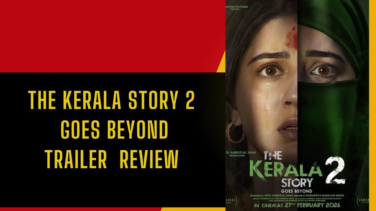 The Kerala Story 2 Goes Beyond |Official Trailer| Aishwarya O| Ulka G| Aditi B | Alka A| Review|