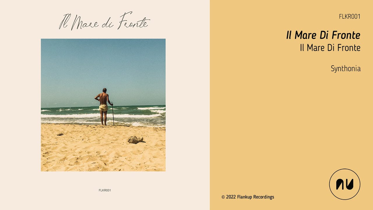 Il Mare Di Fronte - Synthonia [Flankup Recordings]
