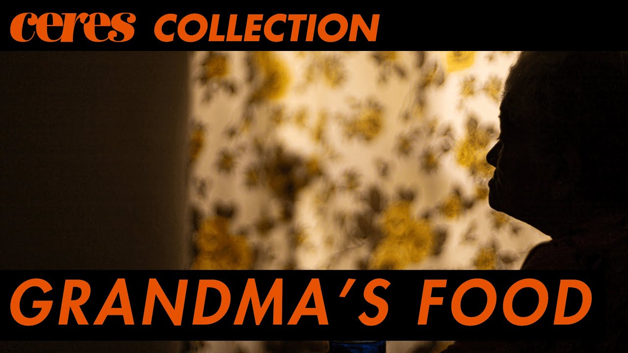 Grandma's Food: A Food Documentary | Ceres Collection