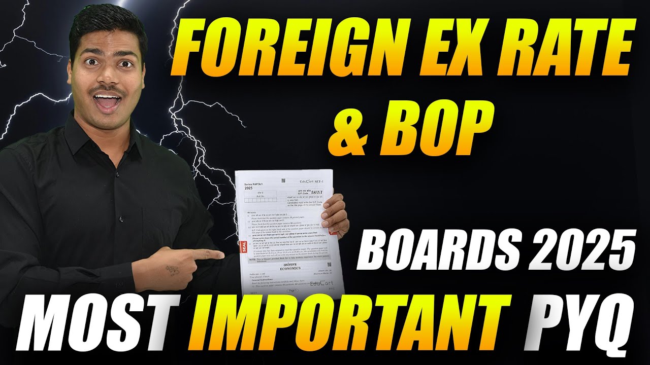 Most Important Previous year questions | FOREIGN EXCHANGE RATE & BOP | Class 12 Economics Board 2025