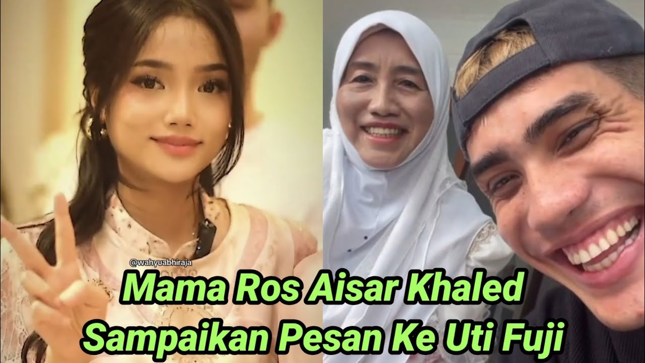 AISAR KHALED MAMA ROS TAK JADI PULANG INGIN KETEMU FUJI