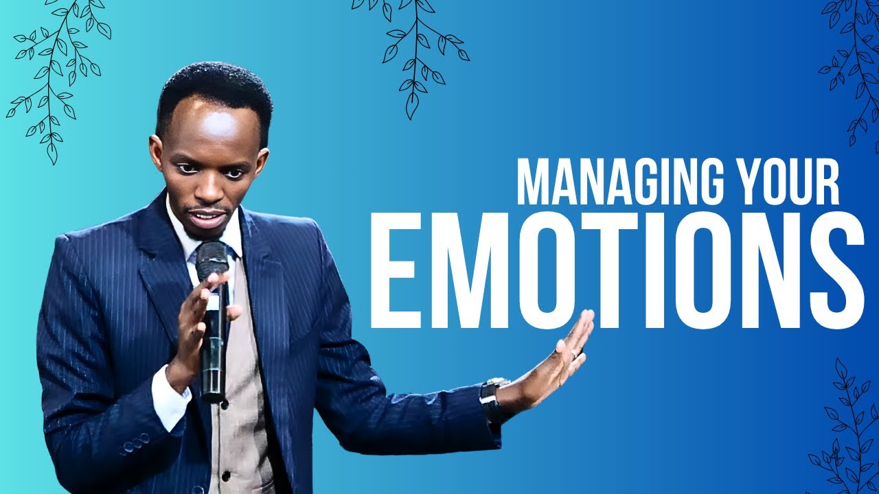How to Manage your Emotions (Sermon Excerpt) | Pastor Samuel Macharia