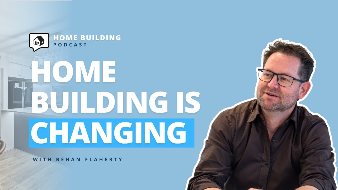 Home Building: A Better Way To Build | Home Building Podcast