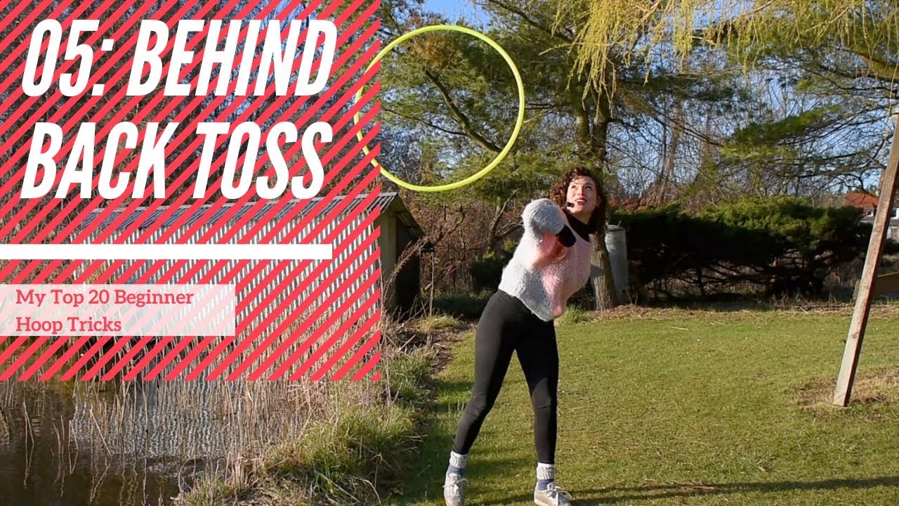 Top 20 Hula Hoop Tricks for Beginners: 05 Behind Back Toss