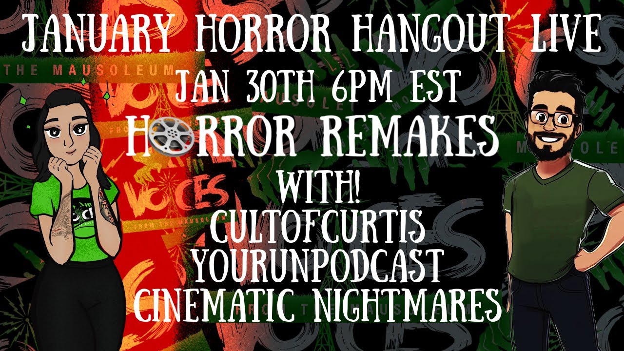 January Horror Hangout Lives | Horror Remakes