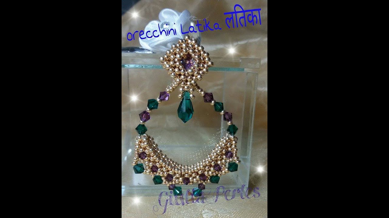 DIY Tutorial: Orecchini Latika लतिका Prima versione ^_^