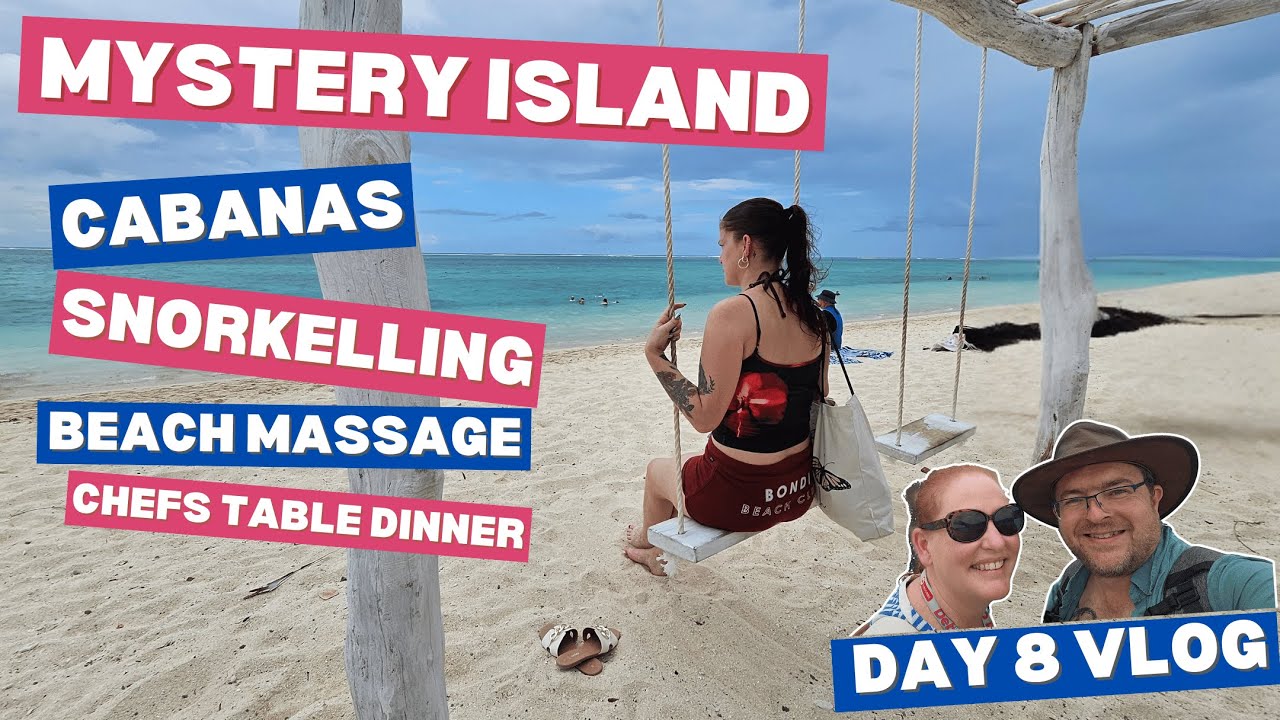 Mystery Island Revealed: Great Snorkelling, Cabanas, Massages, and a Chef's Table Cruise Feast! Vlog