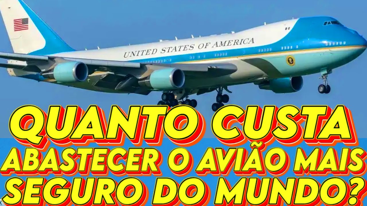 QUANTO CUSTA ABASTECER O AVIÃO PRESIDENCIAL DOS ESTADOS UNIDOS?