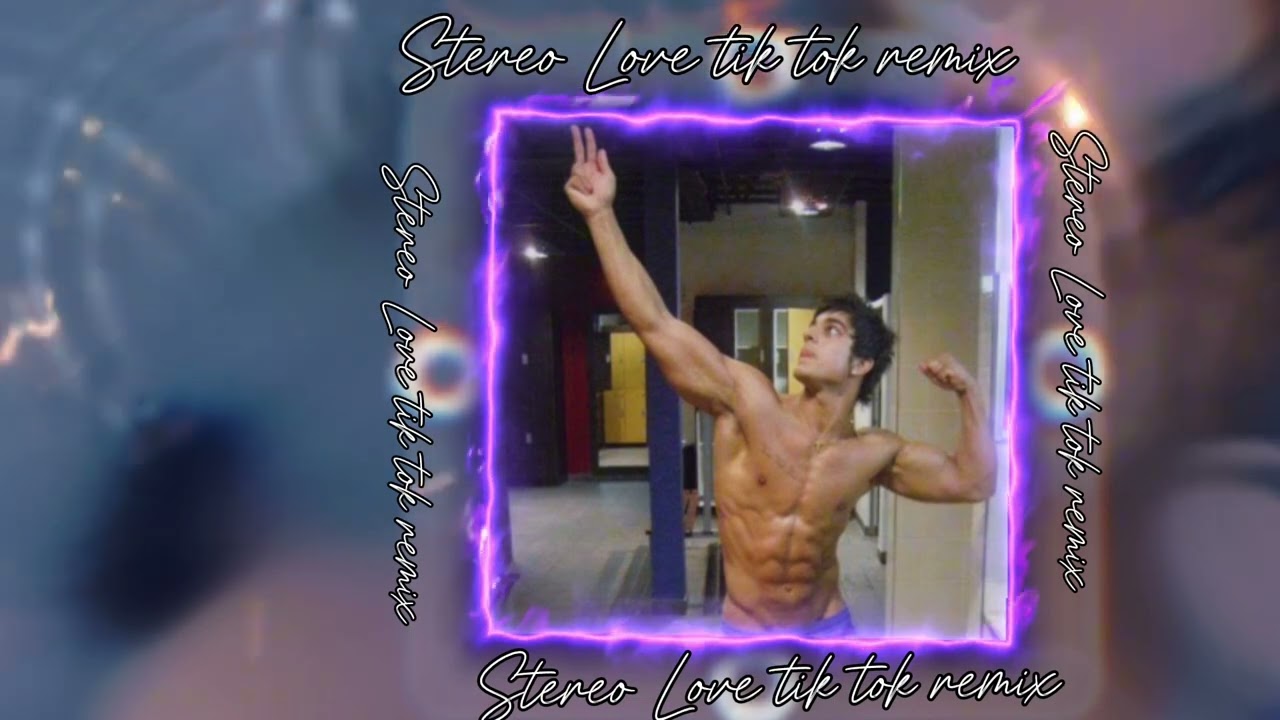 Stereo Love✨️ tik tok remix zizz ☝🏻💪🏻
