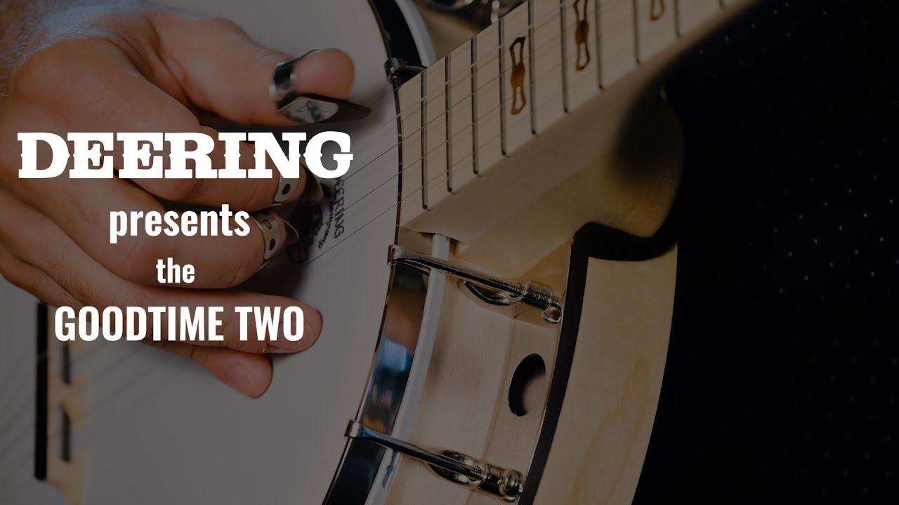 Deering Goodtime Two Banjo with Ryan Cavanaugh | Big Sciota