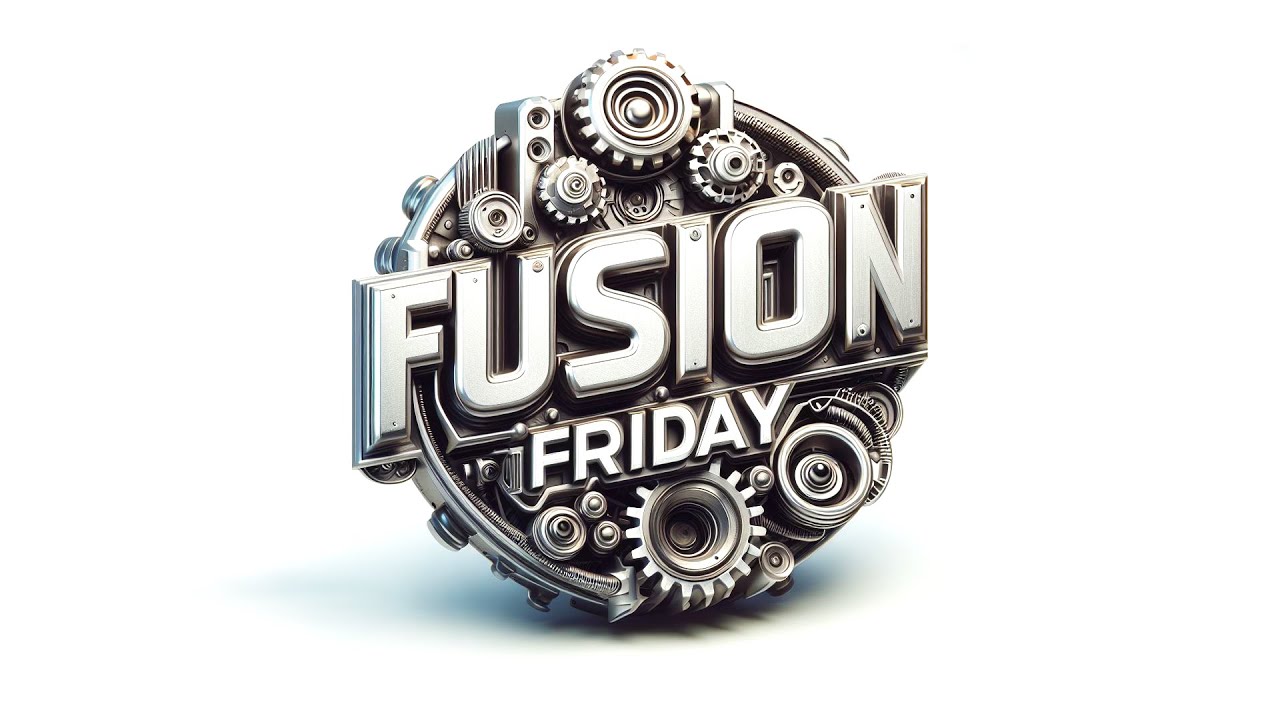 Fusion Friday - Getting a 
