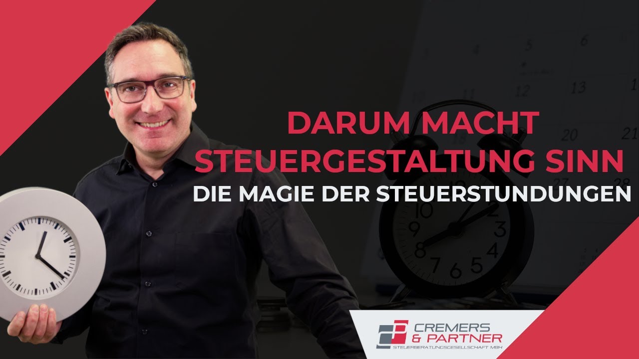 Warum Steuergestaltung Sinn macht - Die Magie der Steuerstundungen