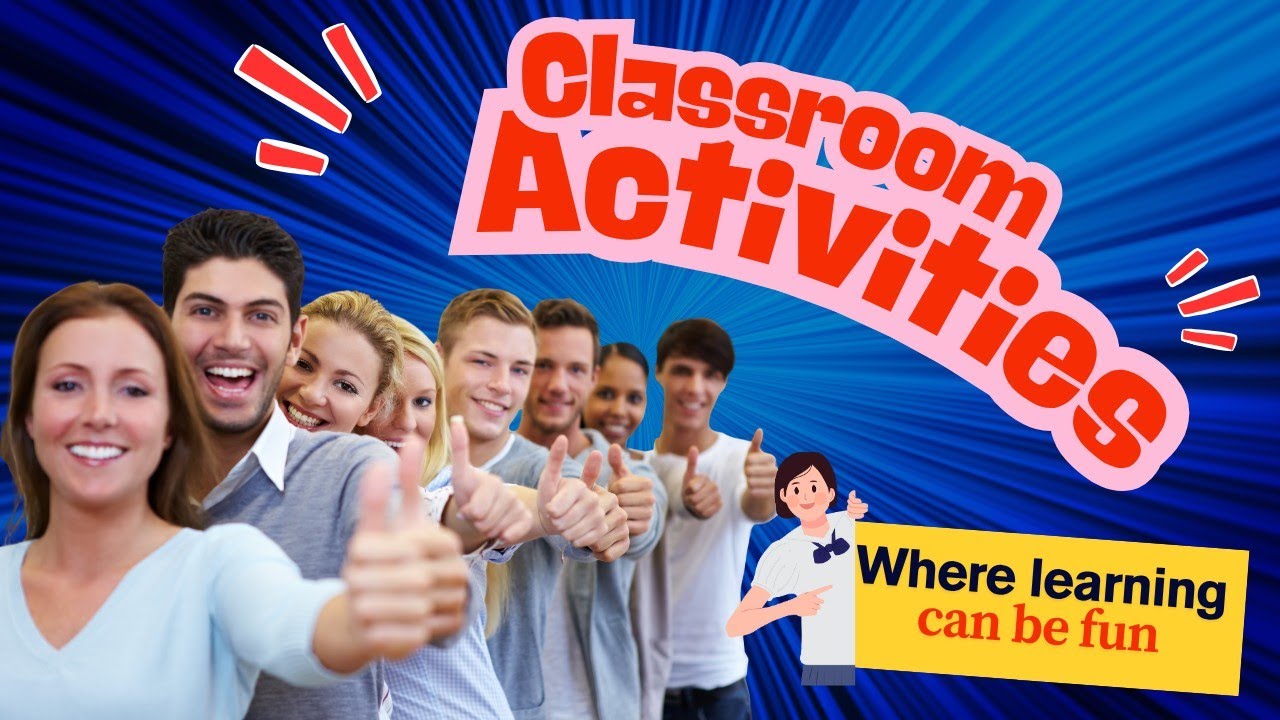 Classroom activities