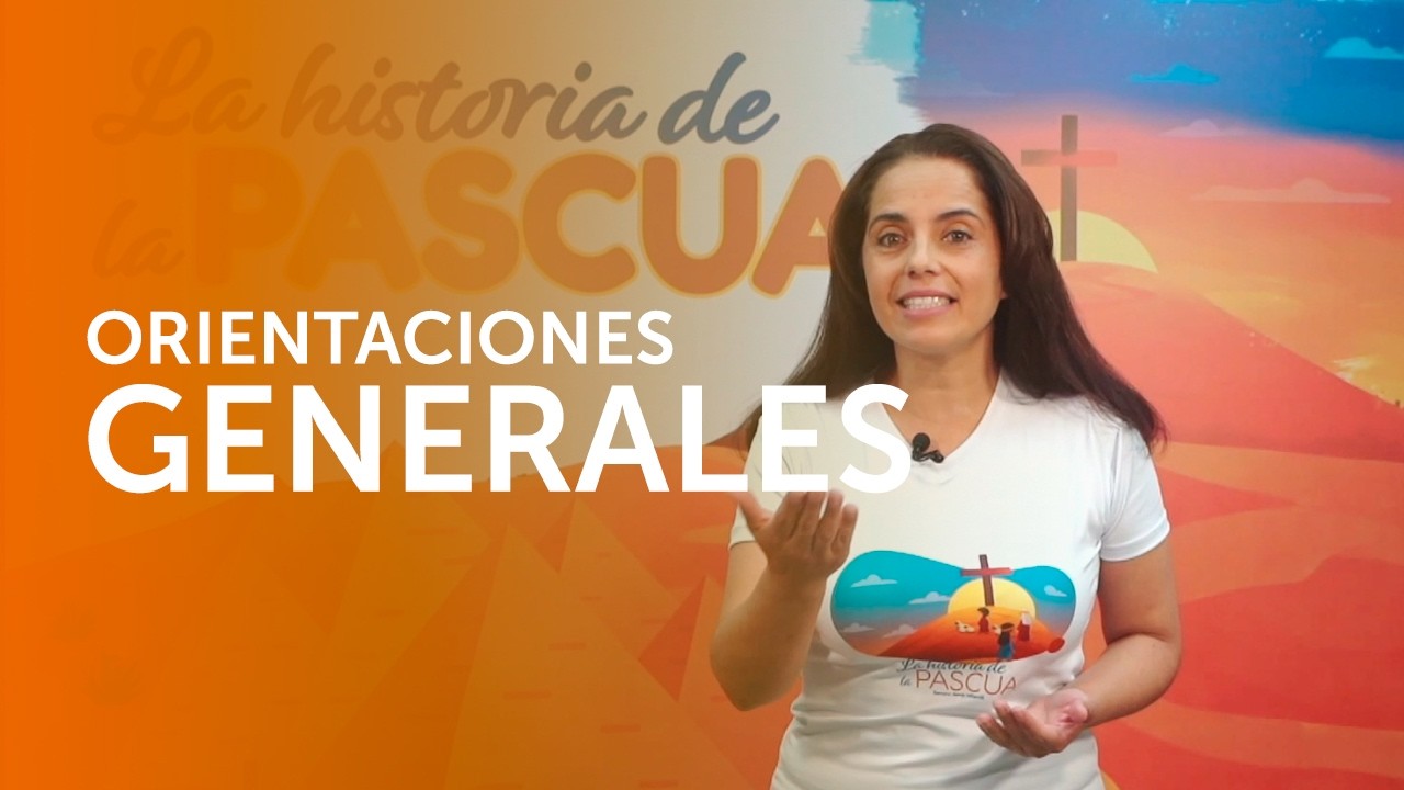 Orientaciones Generales |  Semana Santa Infantil 2026