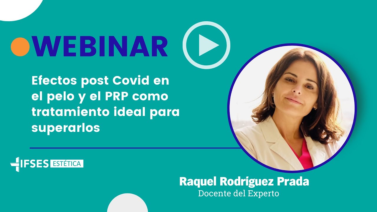 IFSES Capilar | ¿Qué efectos tiene el Covid en nuestro pelo? | Webinar gratuito