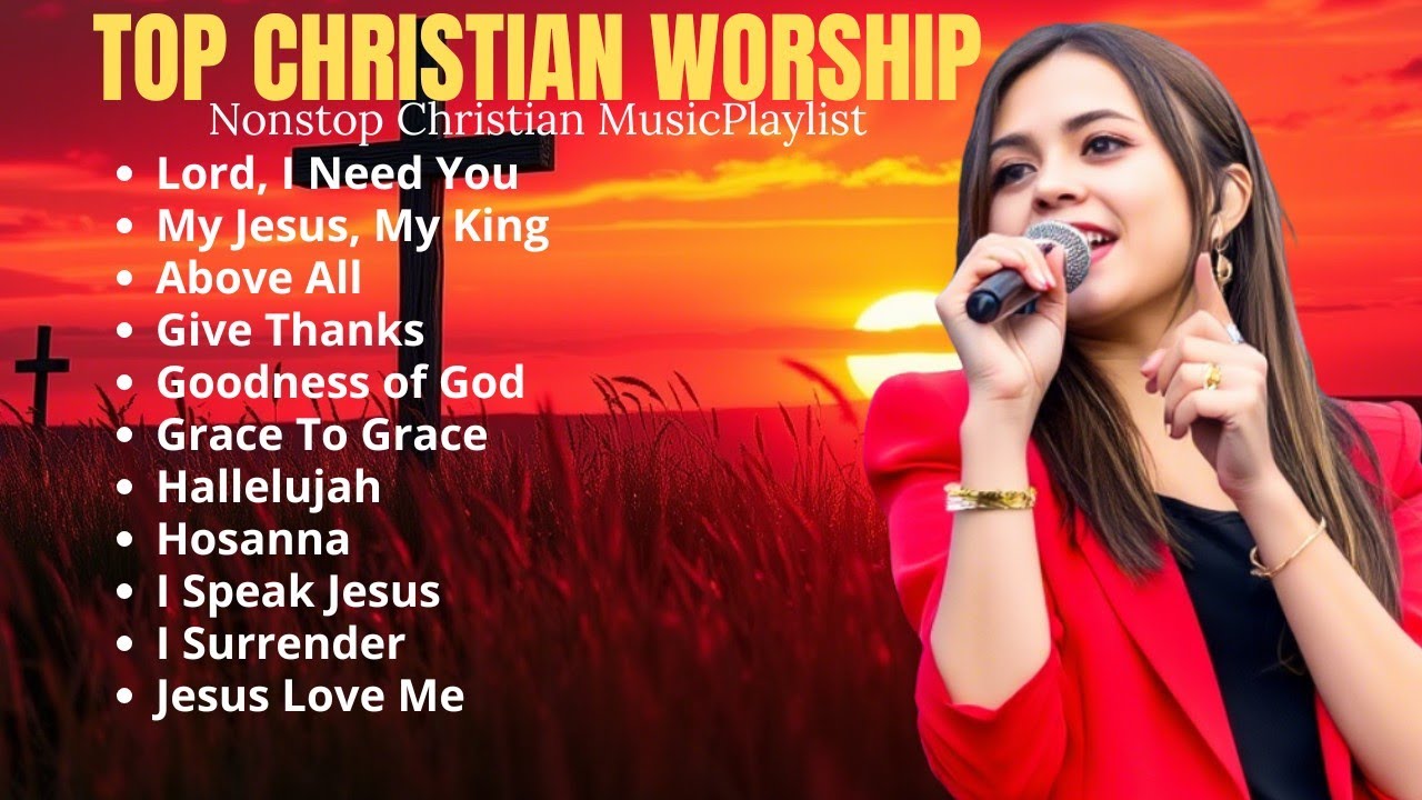 Lord, I Need You | Best Worship Songs of All Time | Nonstop Christian Music Playlist 