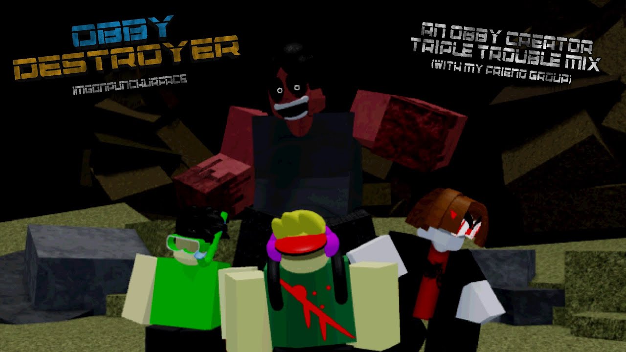 OBBY DESTROYER - FNF Triple Trouble Obby Creator/My Friend Group Original Mix (+FLP)
