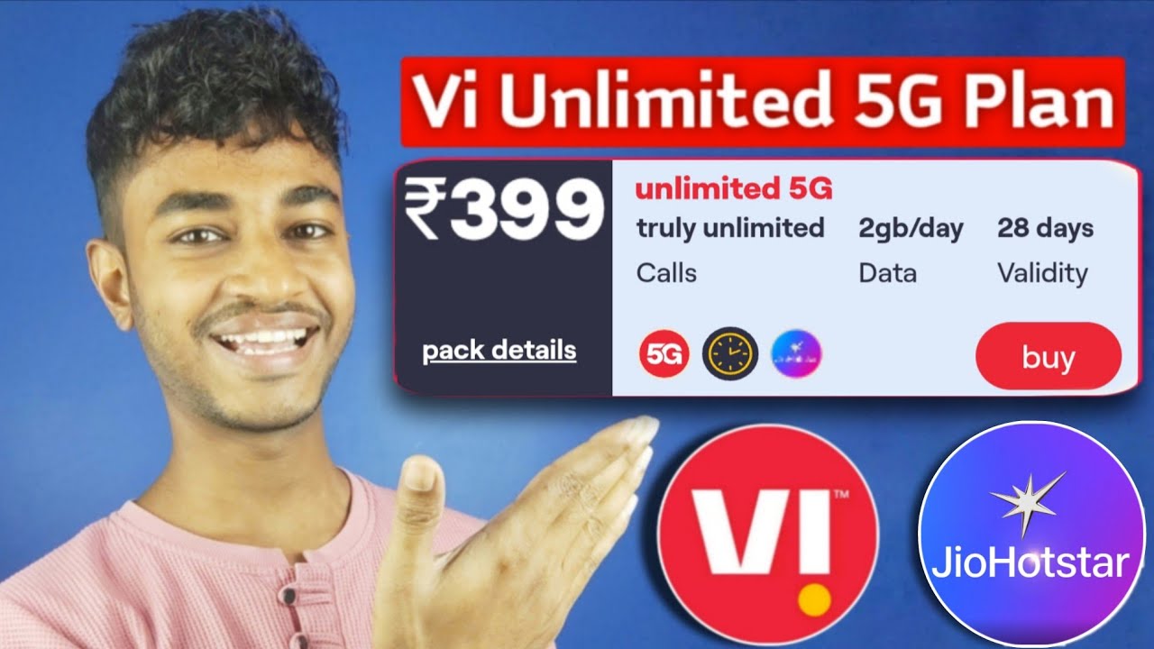 Vi Unlimited 5G Recharge Plan Rs.399 with JioHotstar Subscription But*