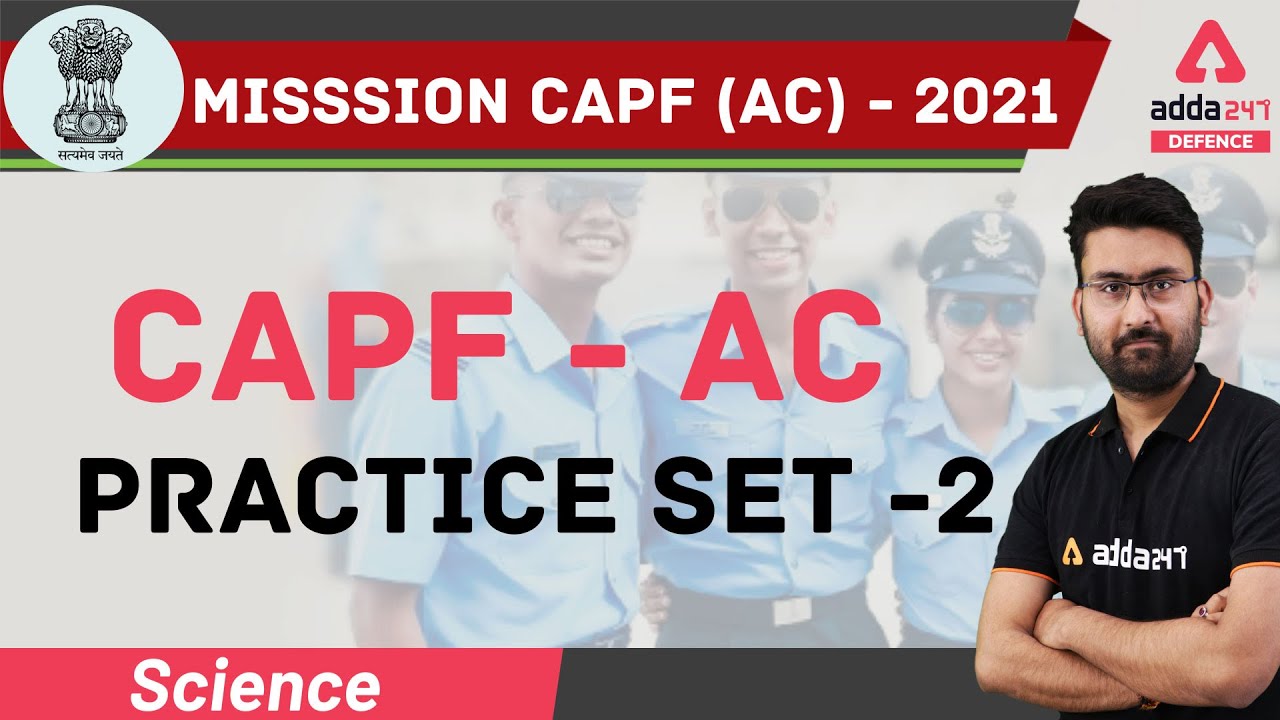 CAPF Assistant Commandant Preparation | General Science | Practice Set 2