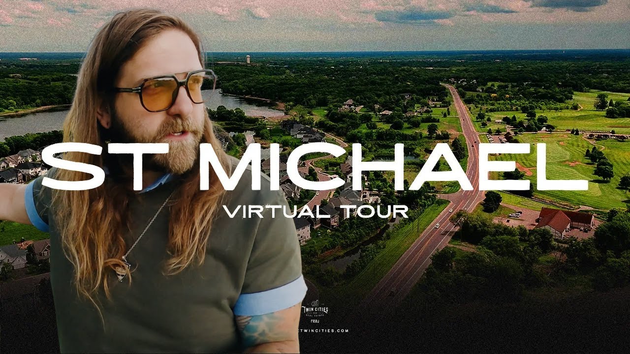 Virtual Tour of SAINT MICHAEL Minnesota | What Makes It One of the Best Suburbs