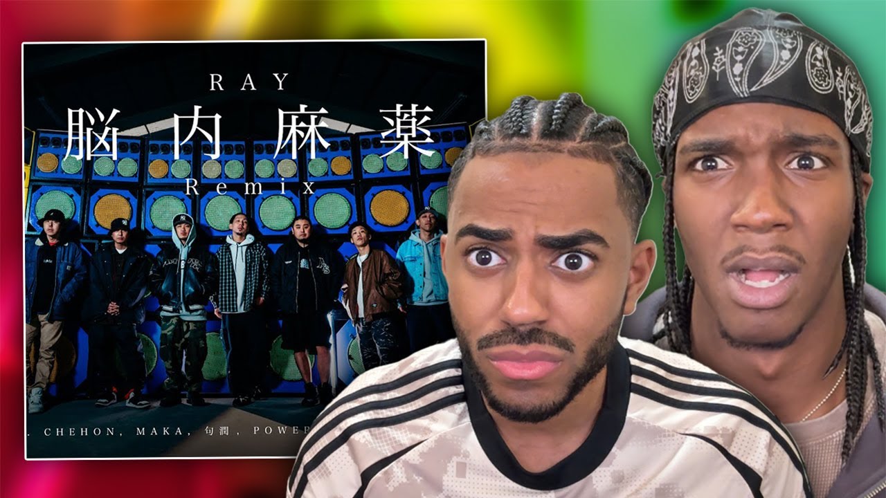 RAY / 脳内麻薬Remix feat. CHEHON, MAKA, 句潤, POWER WAVE, CIMA & keith【海外の反応】