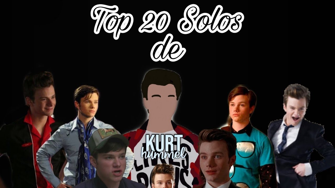 Glee/Top 20 Solos Kurt