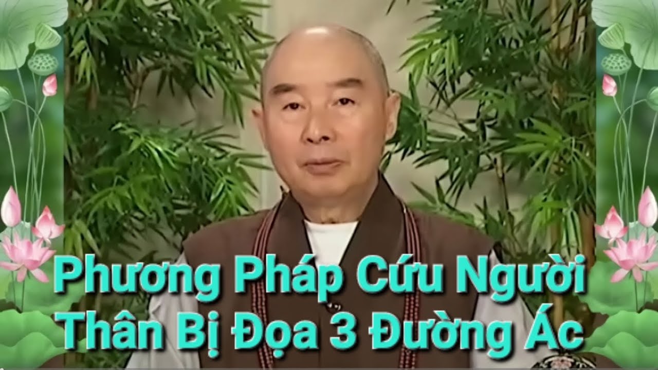 phương pháp cứu người thân đọa 3 đường ác | Học Phật | Pháp sư Tịnh Không