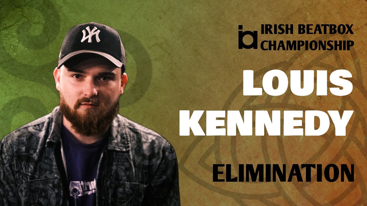Louis Kennedy | Solo Elimination | Irish Beatbox Championship 2022