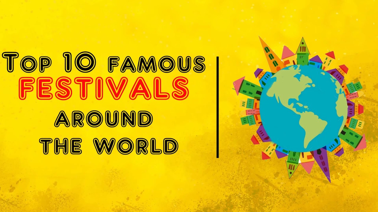 Top 10 Festivals around the World