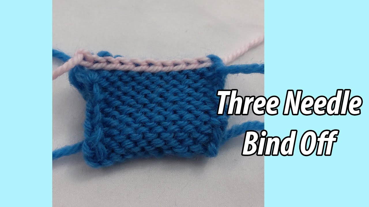 Three Needle Bind Off