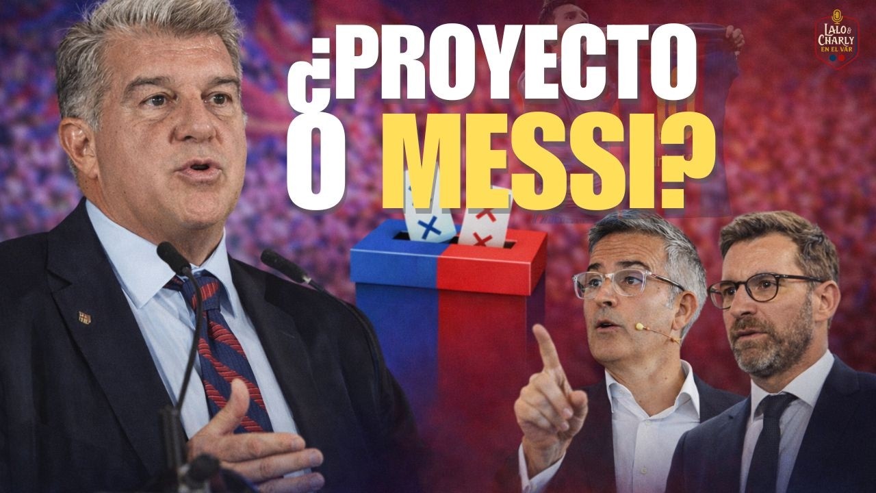 Messi en campaña: ¿Ilusión… o arma arrojadiza? | LaloyCharly en el VAR | Podcast FCBarcelona