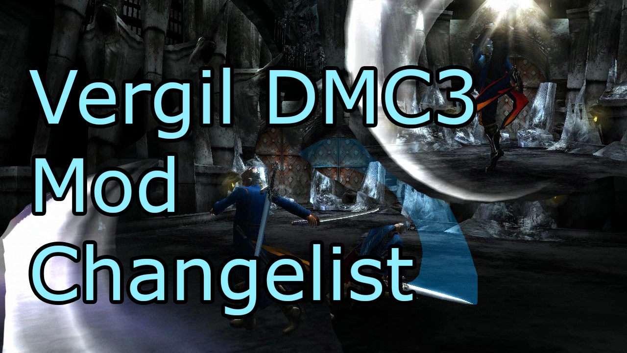 DMC4SE's DMC3 Vergil Mod Changelist