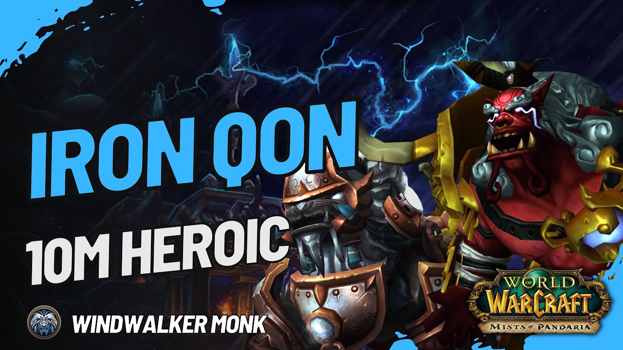 The Agile Beasts - Iron Qon 10M HC - Windwalker POV - First Kill